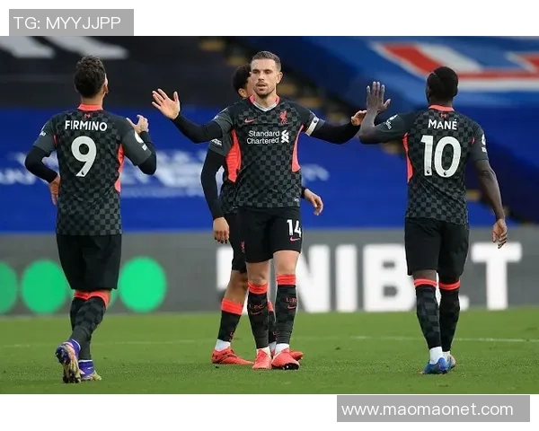 利物浦主场迎战水晶宫全力争胜展现强大实力